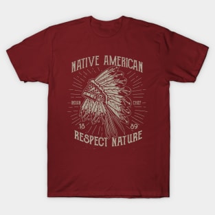 Native American Respect Nature T-Shirt